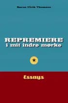 Repremiere i mit indre mørke af Søren Ulrik Thomsen