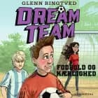 Dreamteam 6 - Fodbold og kærlighed af Glenn Ringtved