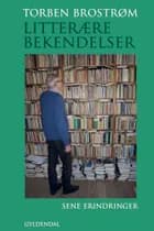 Litterære bekendelser af Torben Brostrøm
