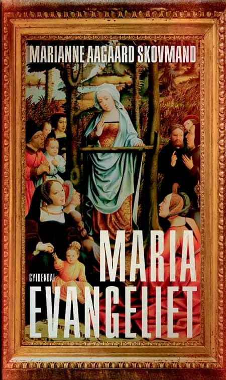 Mariaevangeliet af Marianne Aagaard Skovmand