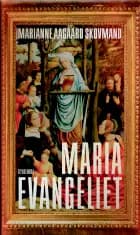 Mariaevangeliet af Marianne Aagaard Skovmand