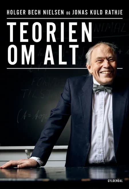 Teorien om alt af Holger Bech Nielsen