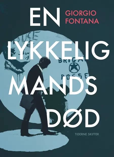 En lykkelig mands død af Giorgio Fontana