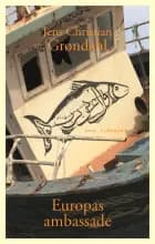Europas ambassade af Jens Christian Grøndahl