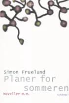 Planer for sommeren af Simon Fruelund