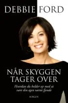 Når skyggen tager over