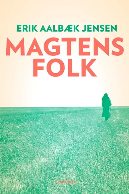 Magtens folk af Erik Aalbæk Jensen
