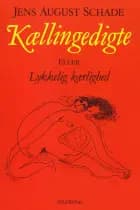 Kællingedigte af Jens August Schade
