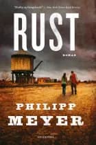 Rust af Philipp Meyer