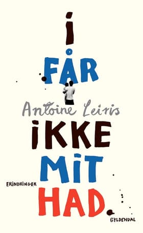 I får ikke mit had af Antoine Leiris
