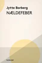 Nældefeber af Jytte Borberg