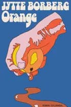 Orange af Jytte Borberg