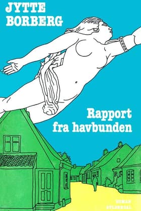 Rapport fra havbunden af Jytte Borberg