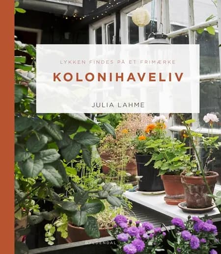 Kolonihaveliv af Julia Lahme