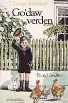 Go'daw, verden af Thøger Birkeland