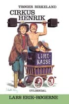 Cirkus Henrik af Thøger Birkeland