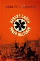 Danske læger under nazismen af Andreas Johannsen