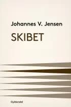 Skibet af Johannes V. Jensen