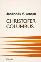 Christofer Columbus af Johannes V. Jensen