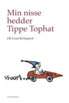 Min nisse hedder Tippe Tophat af Ole Lund Kirkegaard