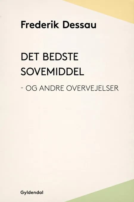 Det bedste sovemiddel - og andre overvejelser af Frederik Dessau