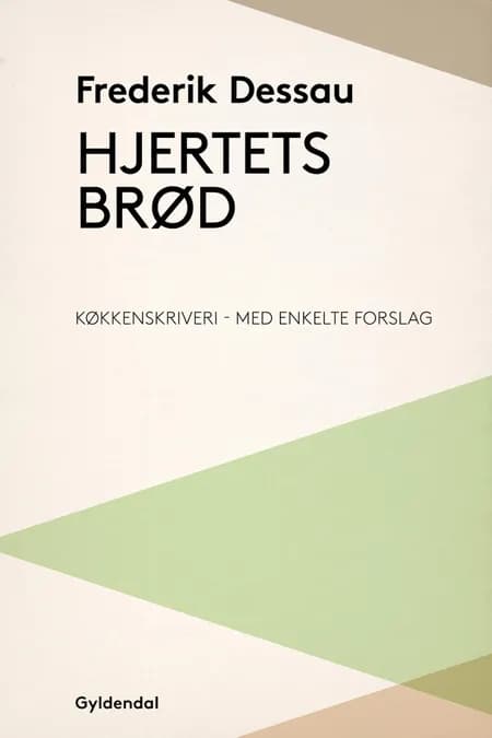 Hjertets brød af Frederik Dessau