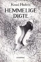 Hemmelige digte af Knud Holten