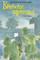 Kassettemysteriet af Thøger Birkeland