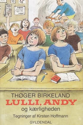 Lulli, Andy og kærligheden af Thøger Birkeland