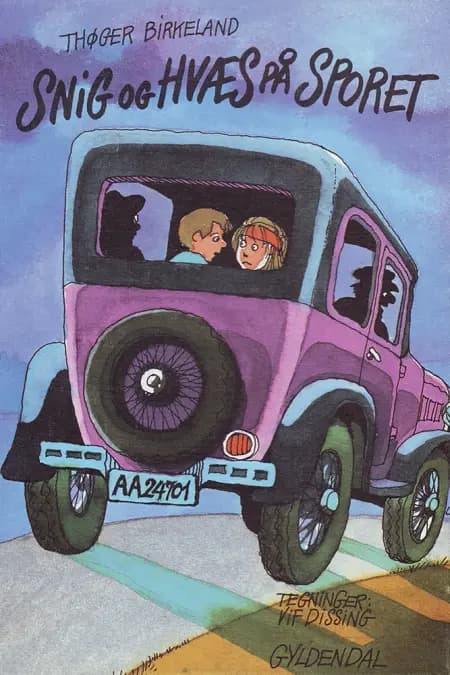 Snig og Hvæs på sporet af Thøger Birkeland