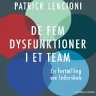 De fem dysfunktioner i et team af Patrick Lencioni