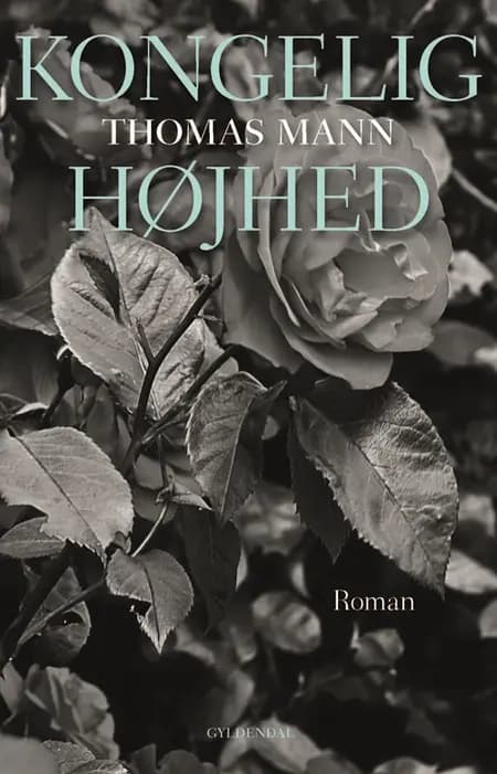 Kongelig Højhed af Thomas Mann