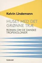 Huset med det grønne træ af Kelvin Lindemann