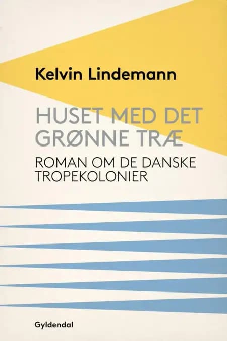 Huset med det grønne træ af Kelvin Lindemann
