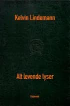Alt levende lyser