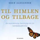 Til himlen og tilbage af Eben Alexander
