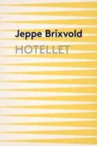 Hotellet af Jeppe Brixvold
