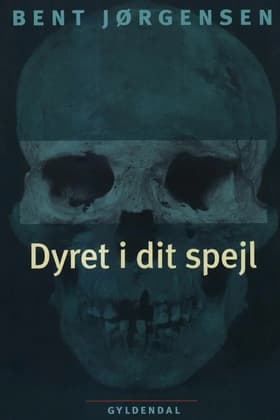 Dyret i dit spejl af Bent Jørgensen