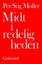 Midt i redeligheden af Per Stig Møller