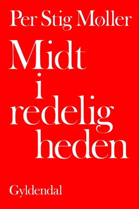 Midt i redeligheden af Per Stig Møller
