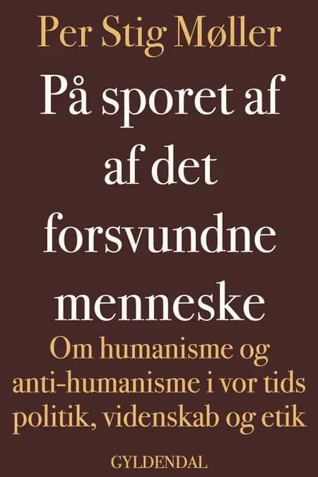 På sporet af det forsvundne menneske af Per Stig Møller