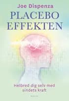 Placeboeffekten af Joe Dispenza
