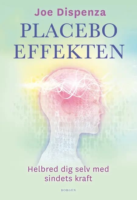 Placeboeffekten af Joe Dispenza
