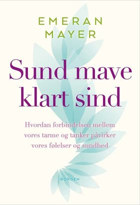 Sund mave - klart sind af Emeran Mayer