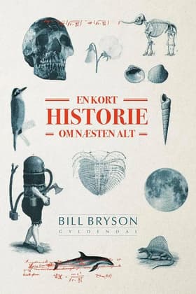 En kort historie om næsten alt af Bill Bryson