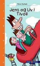 Jens og Liv i Tivoli