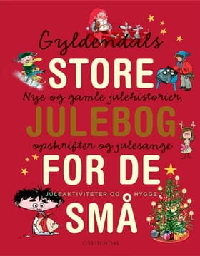 Gyldendals store julebog for de små af Gyldendal
