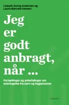 Jeg er godt anbragt, når ... af Lisbeth Zornig Andersen og Laura Marcela Hansen