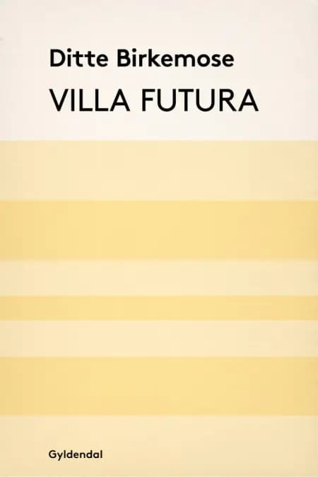 Villa Futura af Ditte Birkemose