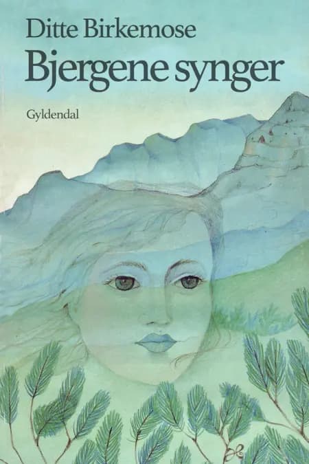 Bjergene synger af Ditte Birkemose